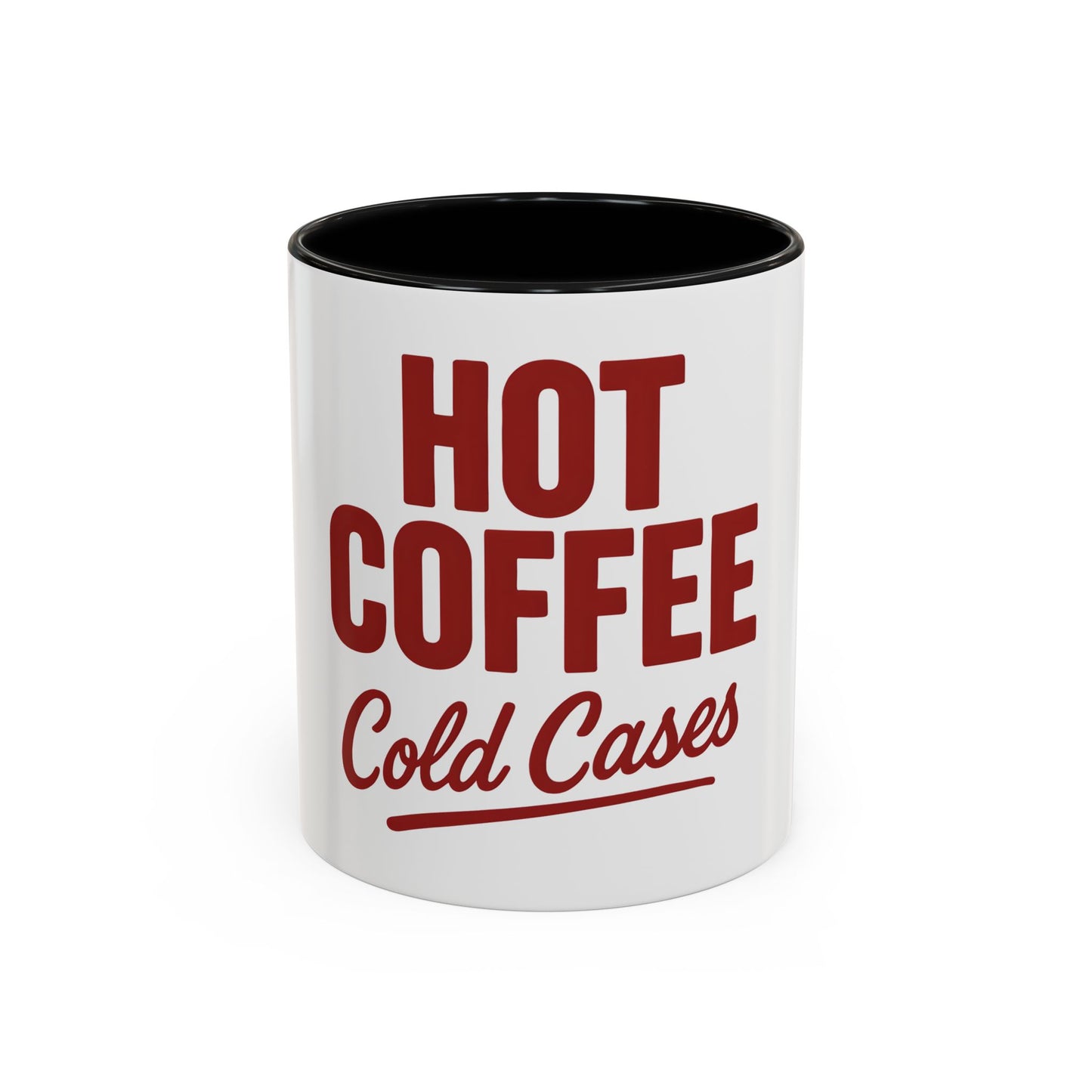 Hot Coffee, Cold Cases l Accent Coffee Mug 11 oz, True Crime Fan